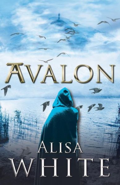 Avalon - Alisa White - Livros - New Generation Publishing - 9781780037424 - 27 de março de 2015