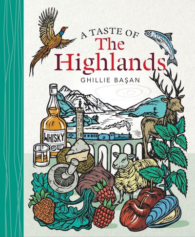 Cover for Ghillie Basan · A Taste of the Highlands (Hardcover bog) (2021)