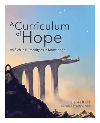 Cover for Debra Kidd · A Curriculum of Hope: As rich in humanity as in knowledge (Paperback Bog) (2020)