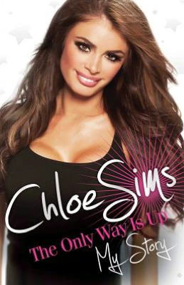 Cover for Chloe Sims · Chloe Sims the Only Way is Up (Hardcover Book) (2012)