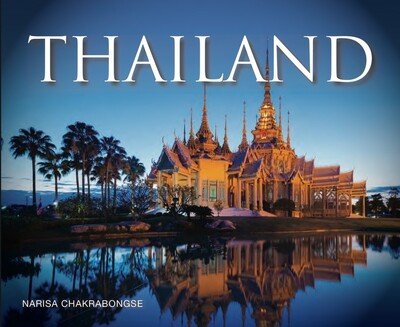 Thailand - Visual Explorer Guide - Narisa Chakrabongse - Livros - Amber Books Ltd - 9781782749424 - 14 de março de 2020