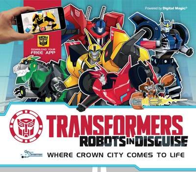 Cover for Caroline Rowlands · Transformers - Robots in Disguise: Where Crown City Comes to Life (Gebundenes Buch) (2016)