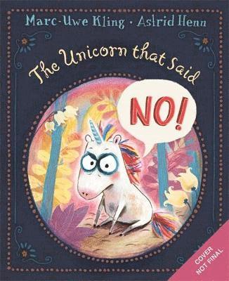 Cover for Marc-Uwe Kling · The Unicorn That Said No (Paperback Bog) (2021)