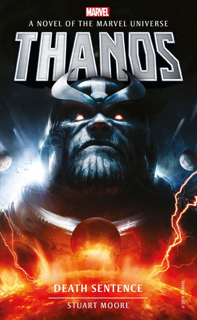 Marvel novels - Thanos: Death Sentence - Marvel novels - Stuart Moore - Books - Titan Books Ltd - 9781789092424 - April 2, 2019