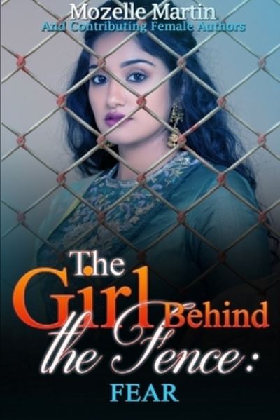 Cover for Mozelle Martin · Girl Behind the Fence (Paperback Book) (2019)