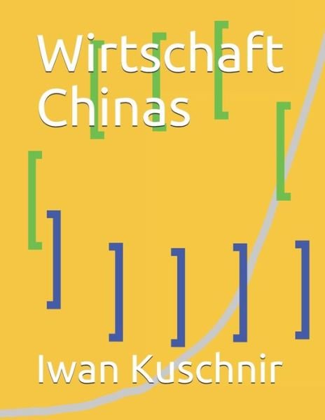 Cover for Iwan Kuschnir · Wirtschaft Chinas (Taschenbuch) (2019)