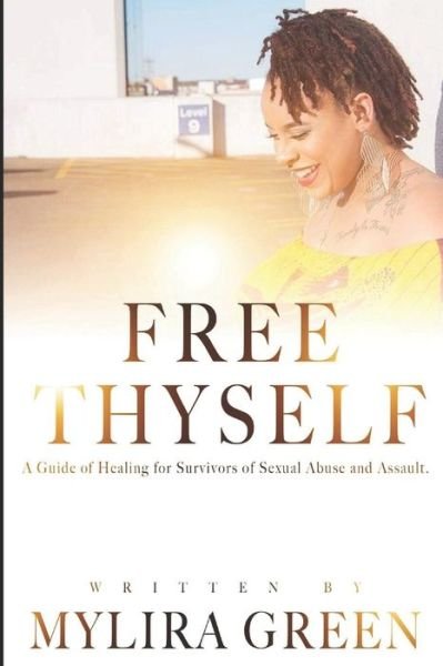 Cover for Mylira Green · Free Thyself (Pocketbok) (2019)