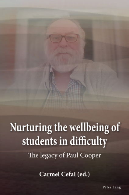 Cover for Nurturing the wellbeing of students in difficulty : The legacy of Paul Cooper (Paperback Book) [New ed edition] (2024)