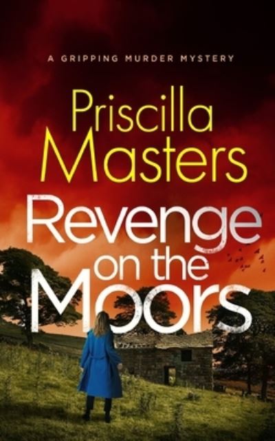 Cover for Priscilla Masters · REVENGE ON THE MOORS a gripping murder mystery - Detective Joanna Piercy Mysteries (Paperback Book) (2022)