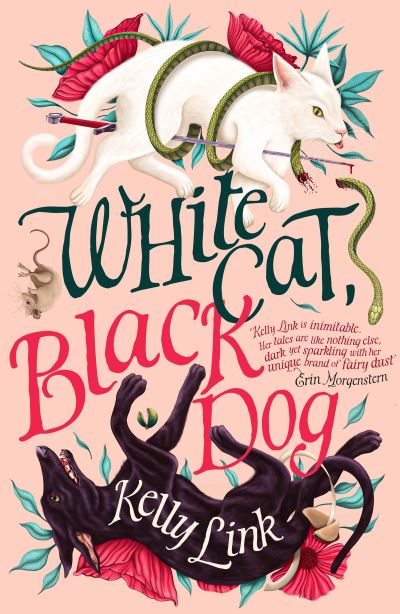 Cover for Kelly Link · White Cat, Black Dog (Paperback Book) (2023)