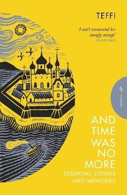Cover for Teffi · And Time Was No More: Essential Stories and Memories - Pushkin Press Classics (Paperback Bog) (2024)
