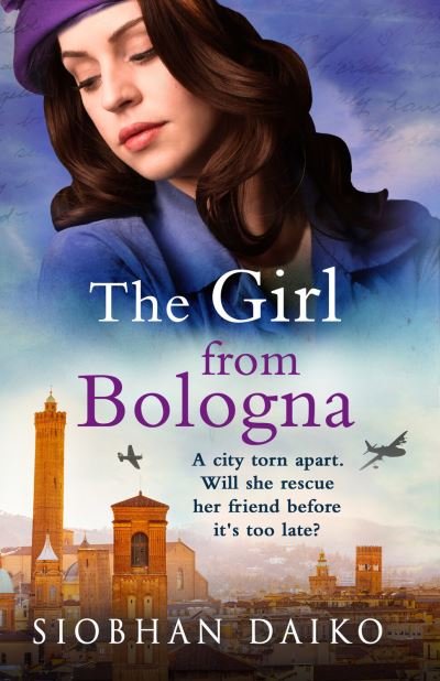 Cover for Siobhan Daiko · The Girl from Bologna: A heart-wrenching historical novel from Siobhan Daiko (Paperback Bog) (2023)