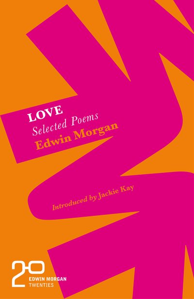 The Edwin Morgan Twenties: Love - Edwin Morgan - Boeken - Birlinn General - 9781846975424 - 2 april 2020