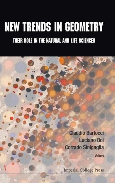 Cover for Claudio Bartocci · New Trends In Geometry: Their Role In The Natural And Life Sciences (Hardcover bog) (2011)