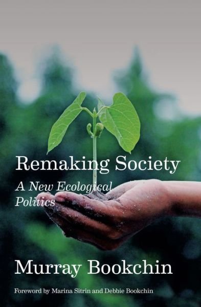 Cover for Murray Bookchin · Remaking Society (Paperback Book) (2023)