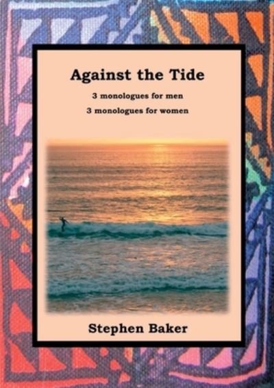 Cover for Stephen Baker · Against the Tide (Paperback Book) (2018)
