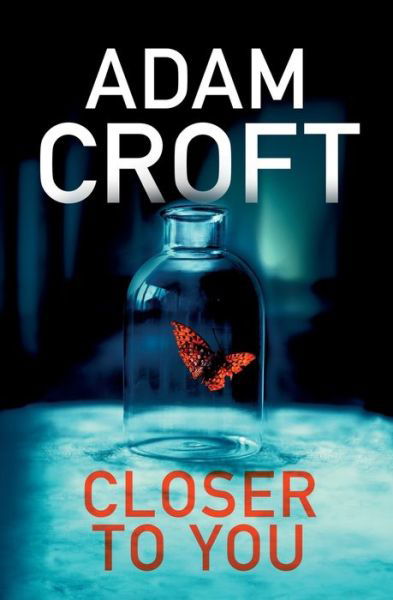 Cover for Adam Croft · Closer To You (Paperback Book) (2020)