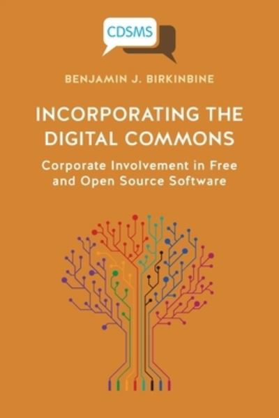 Cover for Benjamin J Birkinbine · Incorporating the Digital Commons (Pocketbok) (2020)