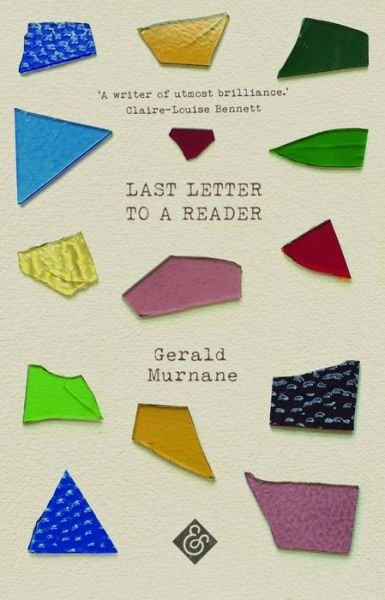 Last Letter to a Reader - Gerald Murnane - Books - And Other Stories - 9781913505424 - May 3, 2022