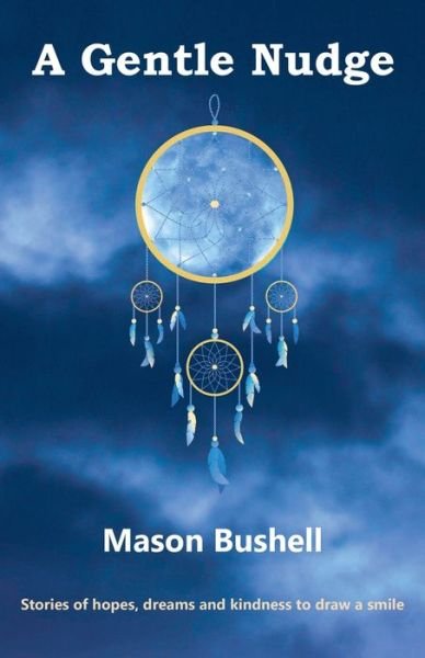 Cover for Mason Bushell · Gentle Nudge (Book) (2023)