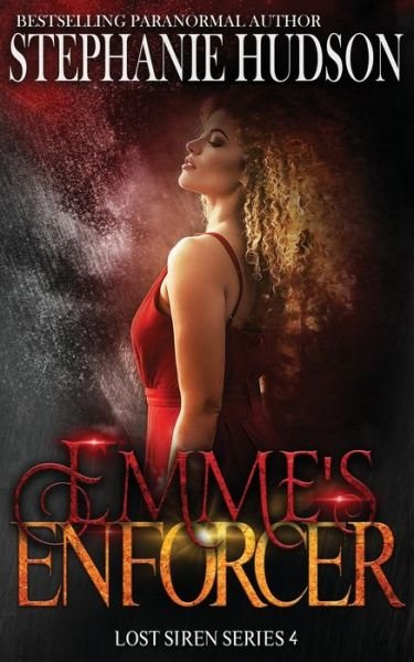 Cover for Stephanie Hudson · Emme's Enforcer - The Lost Siren (Paperback Book) (2022)