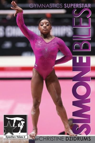 Cover for Christine Dzidrums · Simone Biles : Superstar of Gymnastics (Pocketbok) (2015)