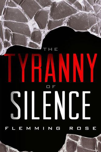 Cover for Flemming Rose · The Tyranny of Silence (Hardcover Book) (2014)