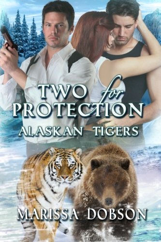 Cover for Marissa Dobson · Two for Protection (Alaskan Tigers) (Volume 7) (Pocketbok) (2014)