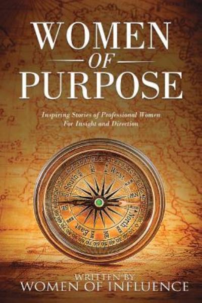 Cover for Shanene Higgins · Women of Purpose Inspiring Stories of Professional Women for Insight and Direction (Paperback Book) (2018)