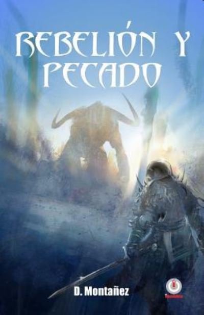 Cover for D Montanez · Rebelion y pecado (Paperback Book) (2017)