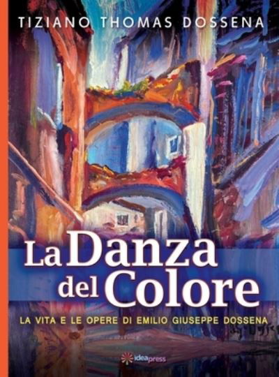 Cover for Tiziano Thomas Dossena · Danza Del Colore (Book) (2023)