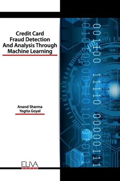Cover for Yogita Goyal · Credit Card Fraud Detection and Analysis through Machine Learning (Paperback Book) (2020)