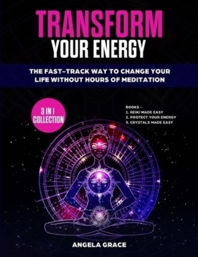 Cover for Angela Grace · Transform Your Energy (Paperback Book) (2020)