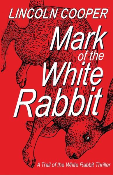 Cover for Lincoln Cooper · Mark of the White Rabbit (Paperback Book) (2021)