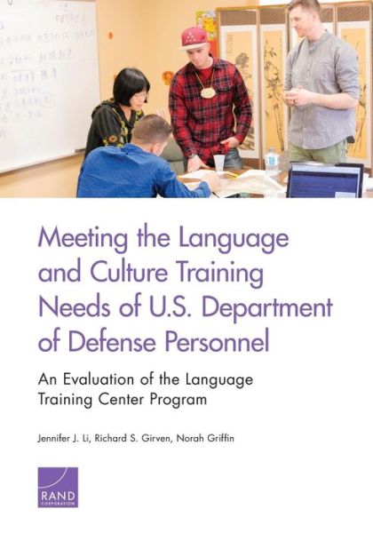 Cover for Jennifer J Li · Meeting the Language and Culture Training Needs of U.S. Department of Defense Personnel: An Evaluation of the Language Training Center Program (Paperback Bog) (2019)