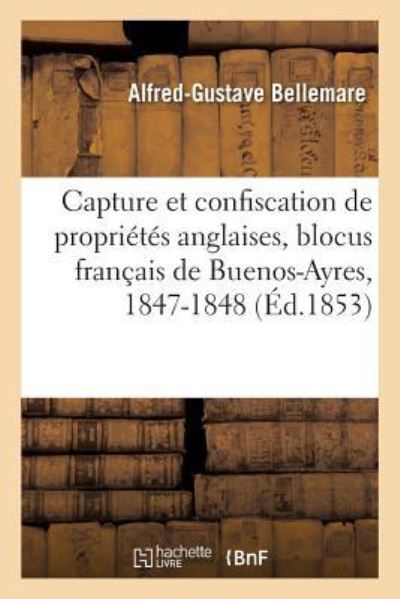 Cover for Alfred-Gustave Bellemare · Question Internationale. Capture Et Confiscation de Proprietes Anglaises, (Paperback Book) (2017)