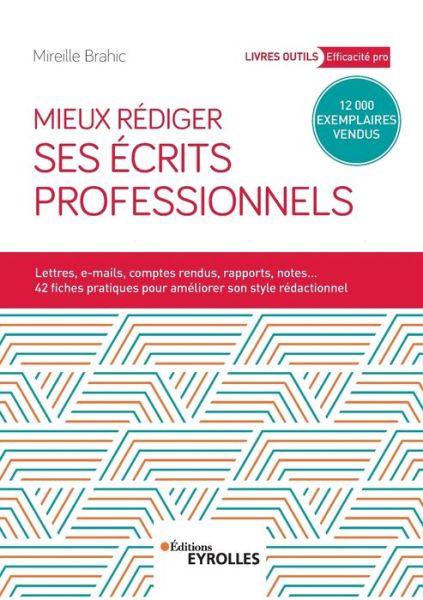 Cover for Mireille Brahic · Mieux rédiger ses écrits professionnels (Paperback Book) (2019)