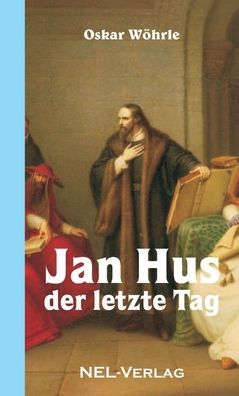 Cover for Oskar Whrle · Jan Hus - Der letzte Tag (Paperback Book) (2017)