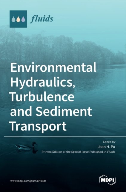 Cover for Jaan H. Pu · Environmental Hydraulics, Turbulence and Sediment Transport (Hardcover bog) (2022)