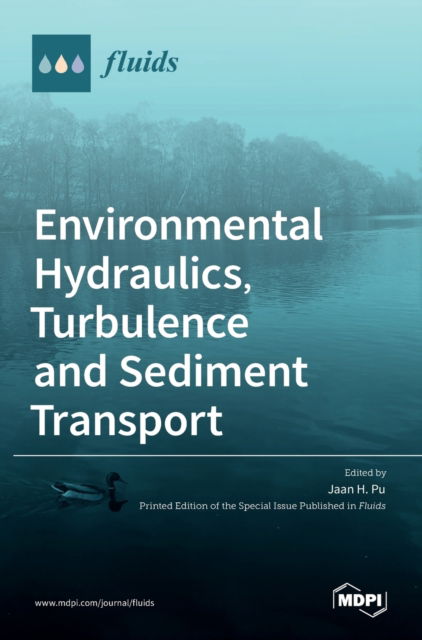 Cover for Jaan H. Pu · Environmental Hydraulics, Turbulence and Sediment Transport (Inbunden Bok) (2022)