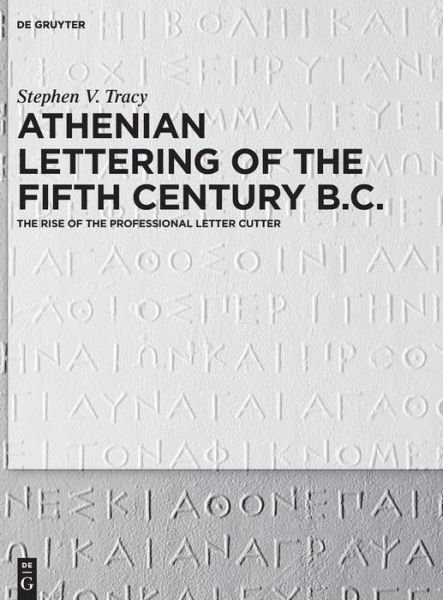 Cover for Tracy · Athenian Lettering of the Fifth C (Book) (2016)