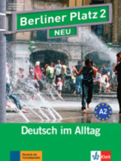 Berliner Platz NEU: Lehr- und Arbeitsbuch 2 mit 2 CDs und Treffpunkt D-A-CH Lan - Christiane Lemcke, Lutz Rohrmann, Theo Scherling - Books - Klett (Ernst) Verlag,Stuttgart - 9783126060424 - May 1, 2010