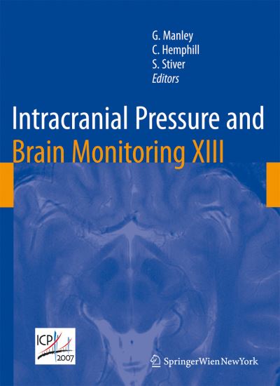 Cover for Geoffrey Manley · Intracranial Pressure and Brain Monitoring XIII: Mechanisms and Treatment - Acta Neurochirurgica Supplement (Paperback Book) [Softcover reprint of hardcover 1st ed. 2009 edition] (2010)