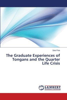 The Graduate Experiences of Tongan - Pole - Books -  - 9783330348424 - June 25, 2018