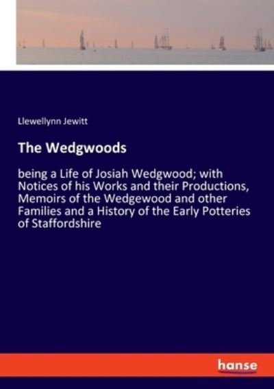 Cover for Llewellynn Jewitt · The Wedgwoods (Paperback Book) (2021)