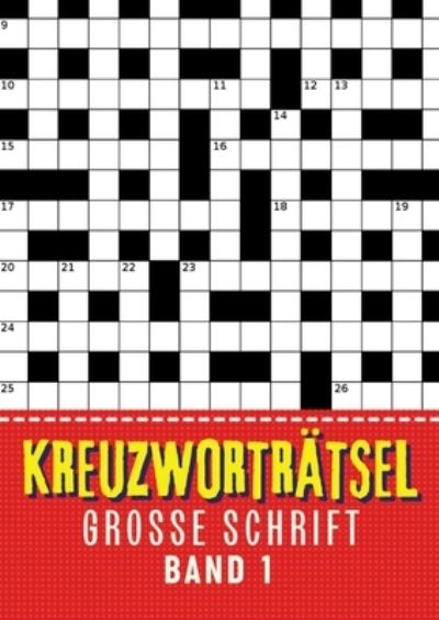 Cover for Isamrätsel Verlag · Kreuzworträtsel Große Schrift - Band 1 (Book) (2023)