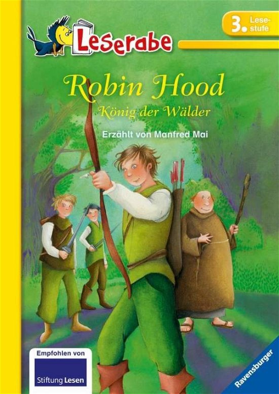 Robin Hood, Konig der Walder - Manfred Mai - Livres - Ravensburger Buchverlag Otto Maier  GmbH - 9783473362424 - 2011