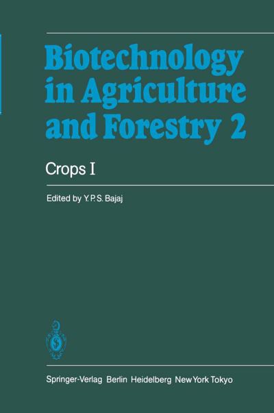 Cover for Professor Dr. Y. P. S. Bajaj · Crops - Biotechnology in Agriculture and Forestry (Hardcover Book) [1st Ed. 1986. 2nd Printing 1988 edition] (1986)