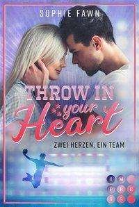 Throw in your Heart. Zwei Herzen, - Fawn - Outro -  - 9783551303424 - 