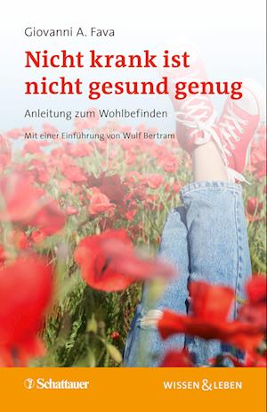 Cover for Giovanni A. Fava · Nicht krank ist nicht gesund genug (Wissen &amp; Leben) (Paperback Book) (2022)